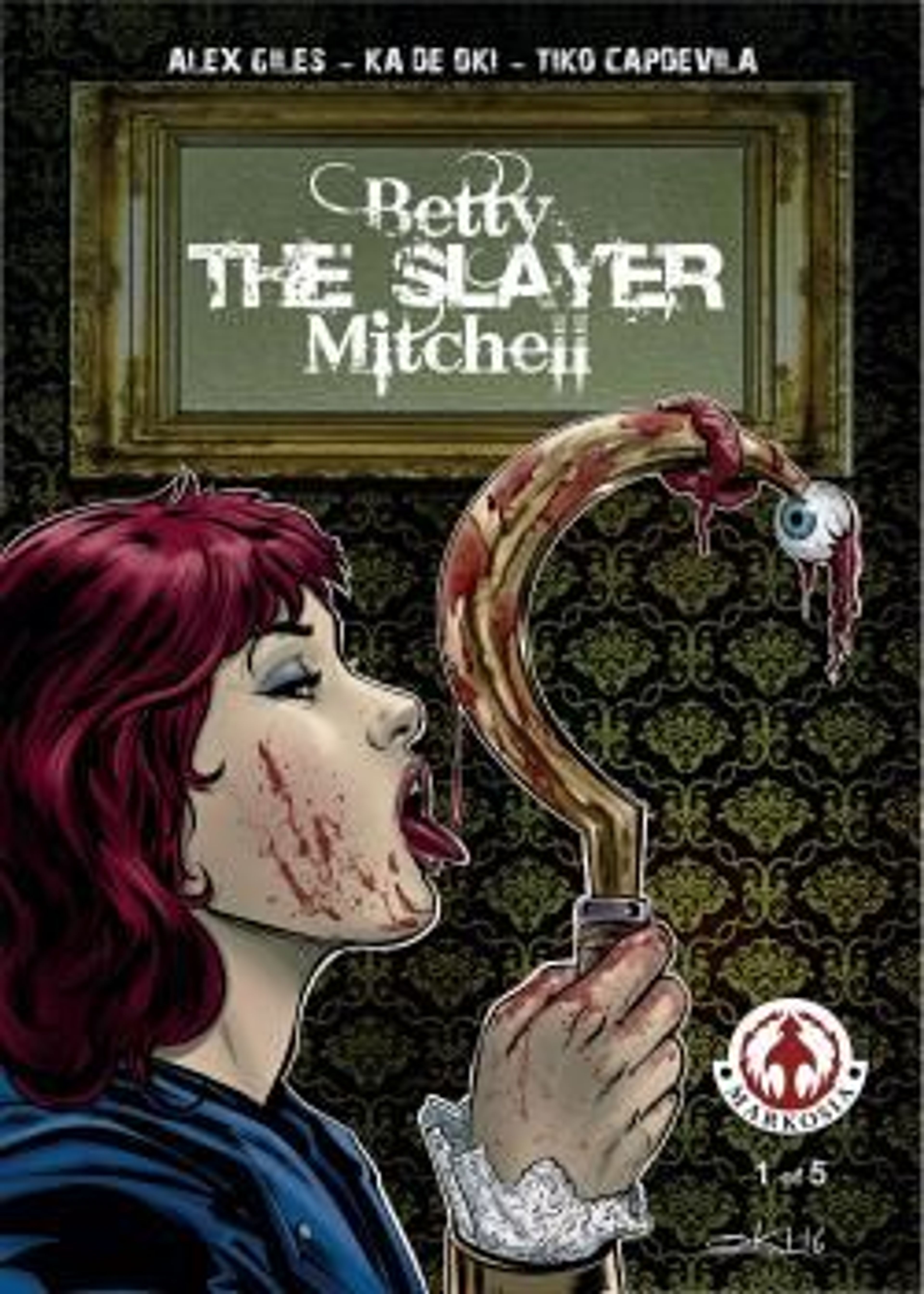 Betty 'The Slayer' Mitchell (2018) poster