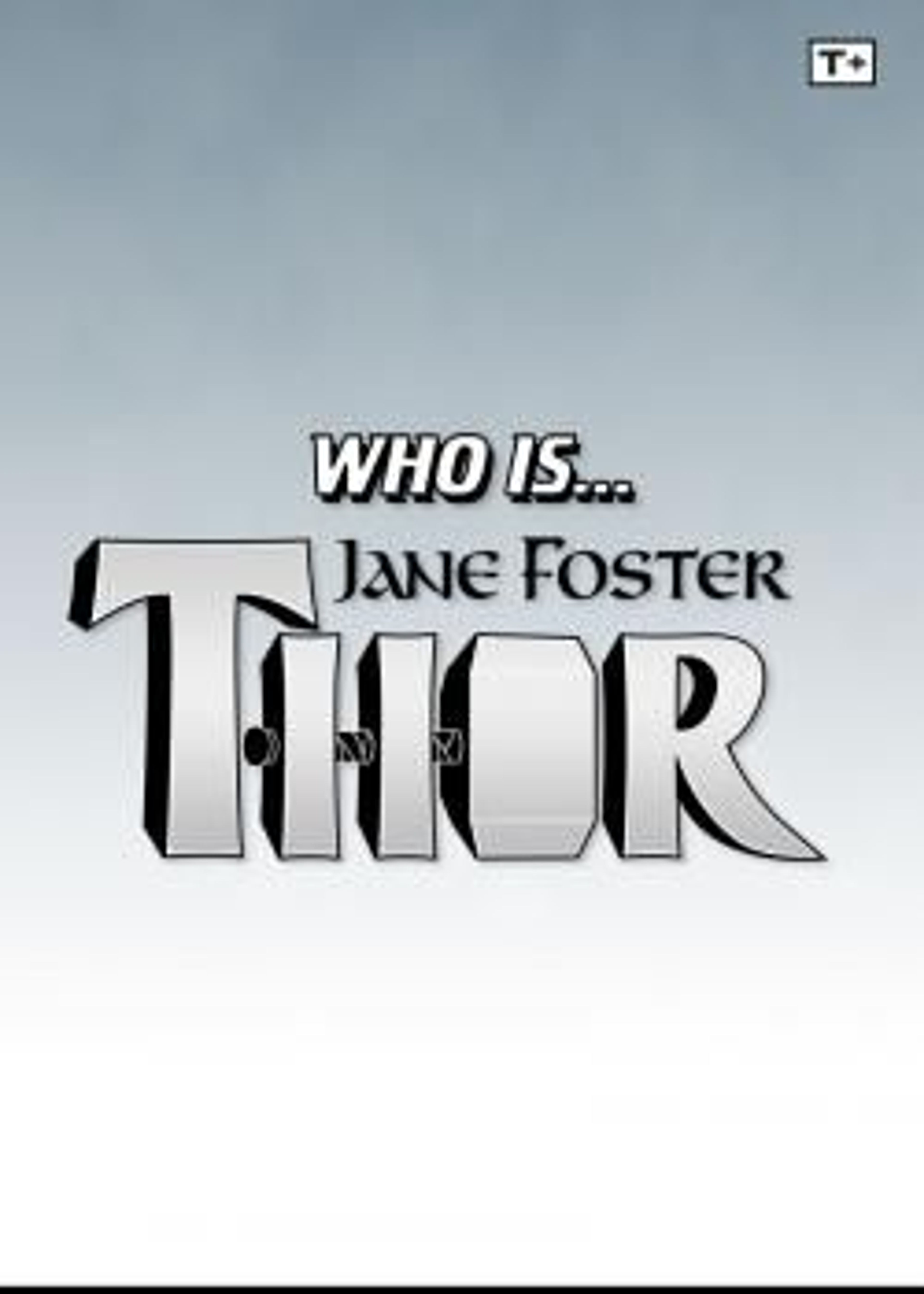 Who Is Jane Foster Thor Infinity Comic (2022) poster